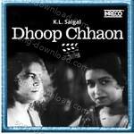 Dhoop Chhaon - K. L. Saigal Song Download